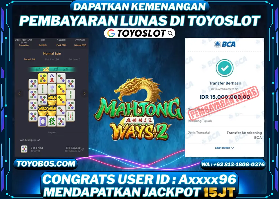 TOYOSLOT - BUKTI KEMENANGAN Mahjong Ways 2 Rp15,000,000,- LUNAS